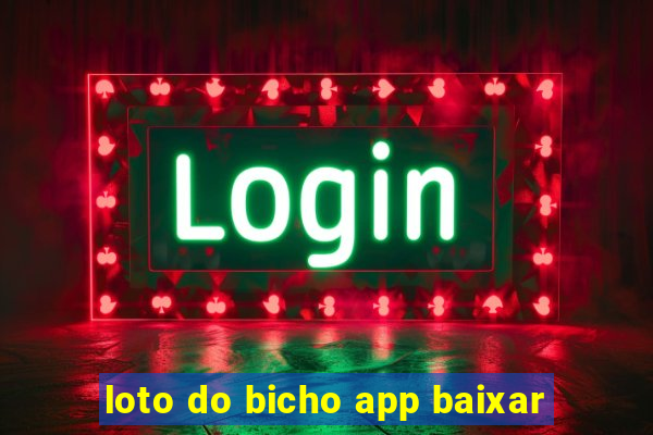 loto do bicho app baixar